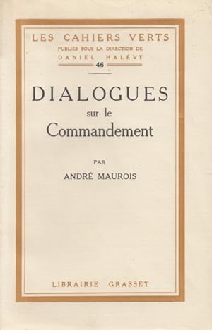 Seller image for Dialogues sur le commandement. for sale by Librairie Vignes Online