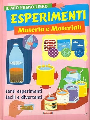 Image du vendeur pour Esperimenti Materia e materiali mis en vente par Librodifaccia