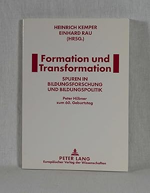 Seller image for Formation und Transformation: Spuren in Bildungsforschung und Bildungspolitik. Peter Hbner zum 60. Geburtstag. for sale by Versandantiquariat Waffel-Schrder