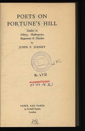 Bild des Verkufers fr Poets on Fortune's Hill Studies in Sydney, Shakespeare, Beaumont & Fletcher. zum Verkauf von Antiquariat Bookfarm