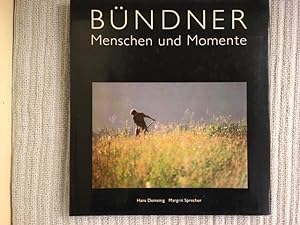 Imagen del vendedor de Bndner. Menschen und Momente a la venta por Genossenschaft Poete-Nscht
