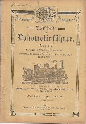 Zeitschrift für Lokomotivführer. Organ des Vereins und der Hilfskasse deutscher Lokomotivführer u...