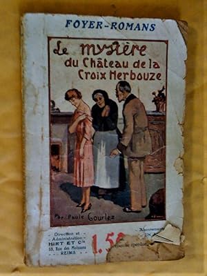 Seller image for Le Mystre du chteau de la Croix Herbouze for sale by Claudine Bouvier