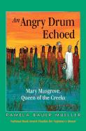 Angry Drum Echoes: Mary Musgrove, Queen of the Creeks