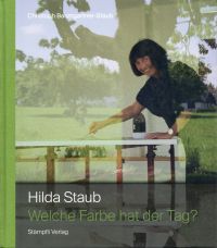 Seller image for Hilda Staub. Welche Farbe hat der Tag? for sale by Bcher Eule