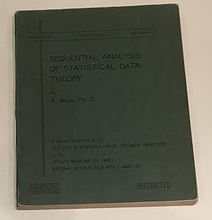Seller image for Sequential Analysis of Statistical Data: Theory. SRG Report 75 / AMT Report 301, September 1943. Restricted. [With:] Sequential Analysis of Statistical Data: Applications, SRG Report 255, 1945 for sale by Landmarks of Science Books