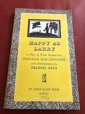 Seller image for Happy As Larry: A Play in Four Scenes for sale by Cream Petal Goods