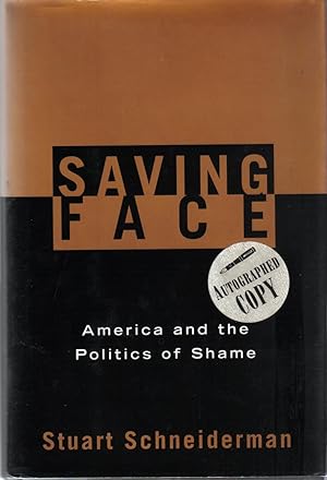 Saving Face : The Politics of Shame