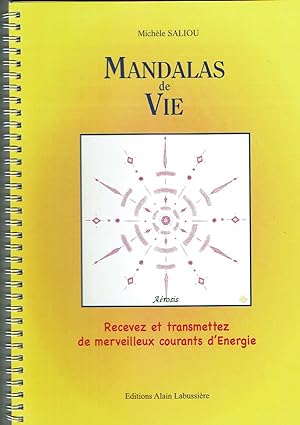 Image du vendeur pour Mandalas de vie: recevez et transmettez de merveilleux courants d'nergie mis en vente par De Eglantier & Crazy Castle
