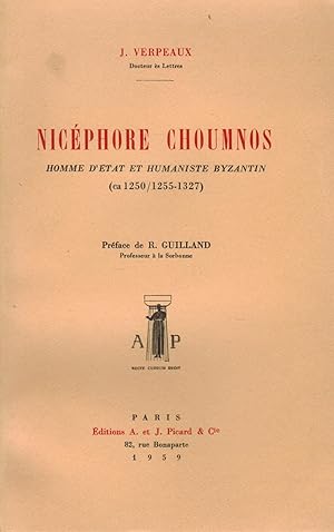Image du vendeur pour Nicephore Choumos - Homme d'tat et humaniste Byzantin (ca 1250/1255-1327) mis en vente par Paderbuch e.Kfm. Inh. Ralf R. Eichmann