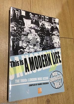 Bild des Verkufers fr This is a Modern Life: The 1980s London Mod Scene zum Verkauf von 84 Charing Cross Road Books, IOBA