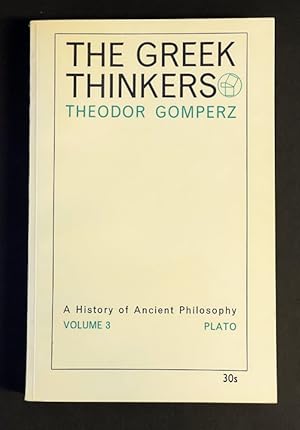 Seller image for The Greek Thinkers: A History of Ancient Philosophy, Plato. Volume 3 (III) for sale by Librarium