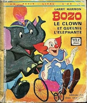Bild des Verkufers fr Bozo Le clown et Queenie l'lphante - Un petit livre d'or n372 zum Verkauf von Le-Livre