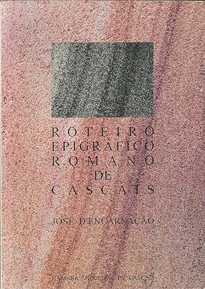 ROTEIRO EPIGRÁFICO ROMANO DE CASCAIS