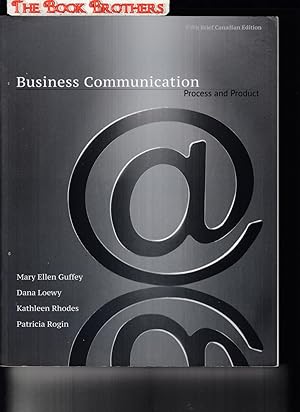 Bild des Verkufers fr Business Communication: Process & Product (Fifth Brief Canadian Edition) Also includes a 51 pages Style Guide Supplement) zum Verkauf von THE BOOK BROTHERS