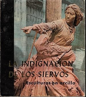 LA INDIGNACION DE LOS SIERVOS - Esculturas en arcilla