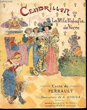 Bild des Verkufers fr Cendrillon ou la petite pantoufle de verre zum Verkauf von Le-Livre