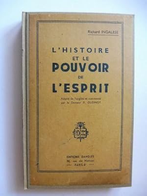 L`HISTOIRE ET LE POUVOIR DE L`ESPRIT.