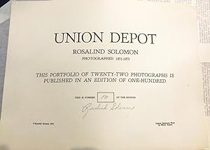 Seller image for Union Depot by Rosalind Solomon Photographed 1971-1973 Signed and Numbered 10/ 100 for sale by Sturgis Antiques
