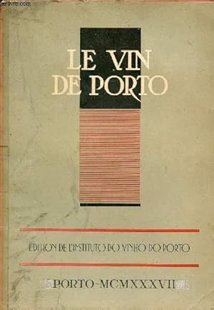 Bild des Verkufers fr Le vin de Porto. zum Verkauf von Le-Livre