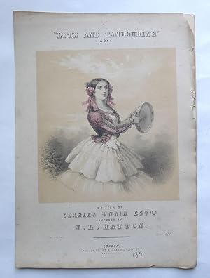 Imagen del vendedor de Lute and Tambourine". Song. Sheet music. Written by Charles Swain Esq. Composed by J.L.Hatton. a la venta por Roe and Moore