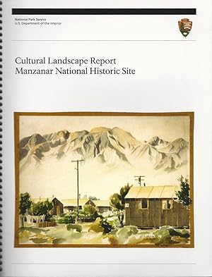 Bild des Verkufers fr Cultural Landscape Report: Manzanar National Historic Site zum Verkauf von Craig Olson Books, ABAA/ILAB