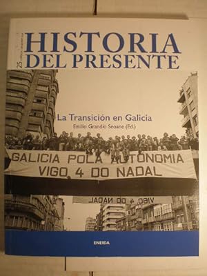 Historia del Presente 25 - La transición en Galicia