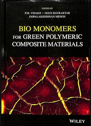 Bild des Verkufers fr Bio Monomers for Green Polymeric Composite Materials zum Verkauf von GreatBookPrices
