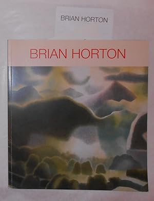 Imagen del vendedor de Brian Horton (Messum's, London 7 - 24 February 2007) a la venta por David Bunnett Books