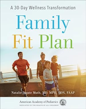 Seller image for Family Fit Plan : A 30-Day Wellness Transformation for sale by GreatBookPrices