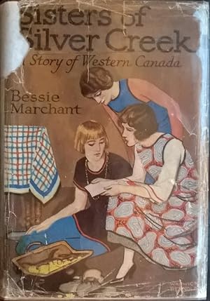 Sisters of Silver Creek - A Story of Western Canada