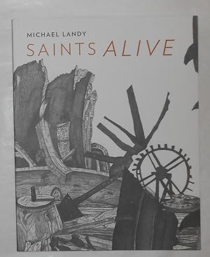Seller image for Michael Landy - Saints Alive (National Gallery, London 23 May - 24 November 2013) for sale by David Bunnett Books