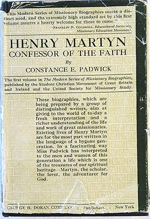 Henry Martyn, Confessor of the Faith (The Modern Series of Missionary Biographies, volume 1)