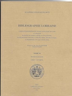 Image du vendeur pour BIBLIOGRAPHIE LORRAINE - tome VI - Troisime fascicule - LIVET - LYVRON mis en vente par Liseronsblancs
