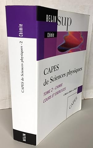 Image du vendeur pour CAPES de Sciences physiques Tome 2 : Chimie Cours et exercices mis en vente par Librairie Thot