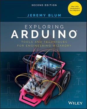 Seller image for Exploring Arduino : Tools and Techniques for Engineering Wizardry for sale by GreatBookPrices