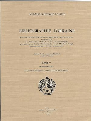 Image du vendeur pour BIBLIOGRAPHIE LORRAINE - tome V - deuxime fascicule - HAAS (Jean-Philippe) - HYPOLITTE (Charles-Victor) mis en vente par Liseronsblancs