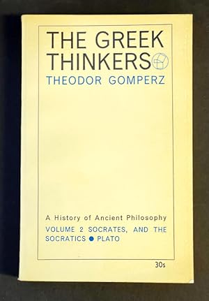 Seller image for The Greek Thinkers: A History of Ancient Philosophy, Socrates, and the Socratics | Plato. Volume 2 (II) for sale by Librarium