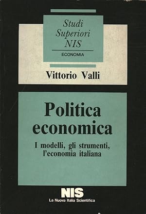 Image du vendeur pour Politica economica i modelli, gli strumenti, l'economia italiana mis en vente par Di Mano in Mano Soc. Coop