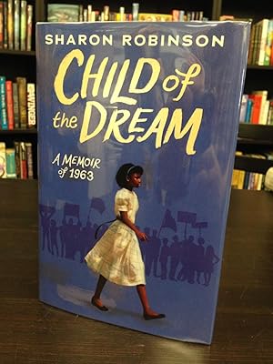 Child of the Dream: A Memoir of 1963