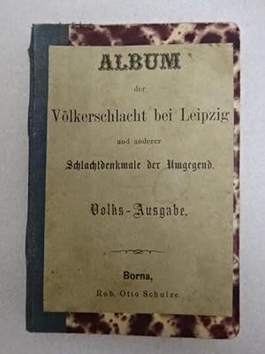 der Völkerschlacht bei Leipzig und anderer Schlachtdenkmale der Umgegend. Volks-Ausgabe. 27. Aufl...