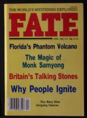 Seller image for FATE (Pulp Digest Magazine); Vol. 38, No. 4 , Issue 421, April 1985 True Stories on The Strange, The Unusual, The Unknown - for sale by Comic World