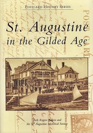 St. Augustine in the Gilded Age Postcard History Series