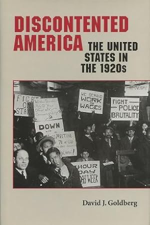 Discontented America: The United States in the 1920s (The American Moment)