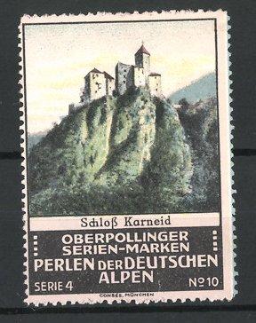 Bild des Verkufers fr Reklamemarke Schloss Karneid-Perle der Deutschen Alpen zum Verkauf von Bartko-Reher