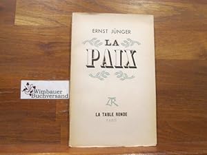 Imagen del vendedor de La Paix. Ernst Junger. Trad. de l'allemand par Banine ; Armand Petitjean a la venta por Antiquariat im Kaiserviertel | Wimbauer Buchversand