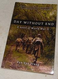 Bild des Verkufers fr Day Without End: A Novel of World War Two zum Verkauf von Pheonix Books and Collectibles
