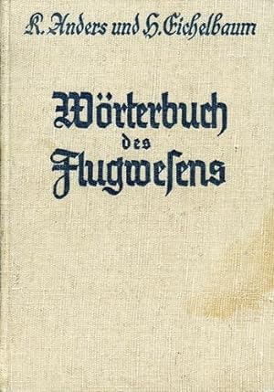 Imagen del vendedor de Wrterbuch des Flugwesens, a la venta por Antiquariat Lindbergh