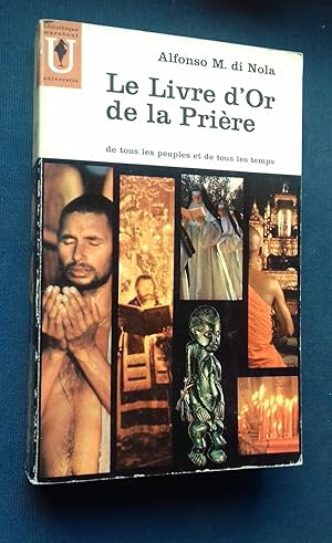 Immagine del venditore per Le Livre d'Or de la Prire. de tous les peuples et de tous les temps. venduto da Librairie Pique-Puces