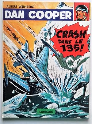 Seller image for Dan Cooper : CRASH DANS LE 135 ! for sale by Librairie Pique-Puces